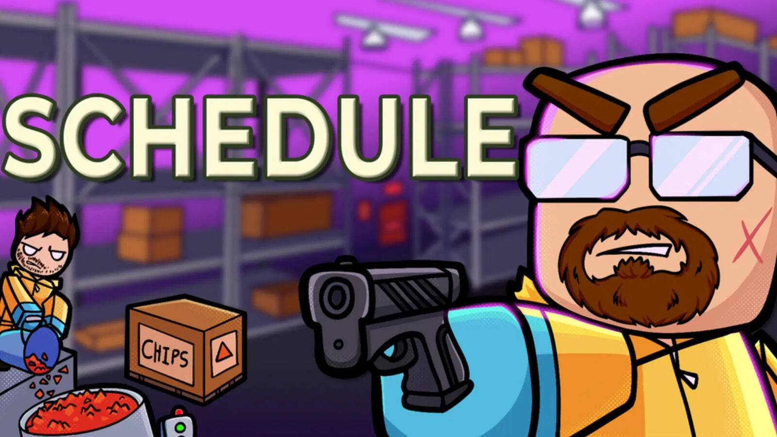 Made the Music for Schedule!